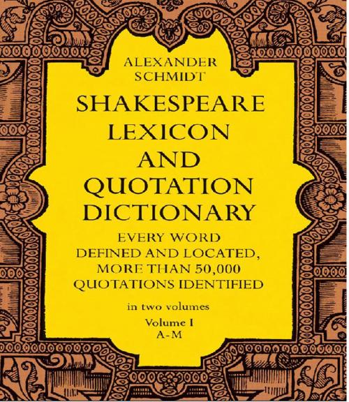 Cover of the book Shakespeare Lexicon and Quotation Dictionary, Vol. 1 by Alexander Schmidt, Dover Publications