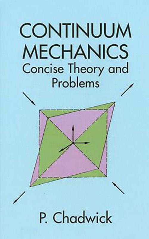 Cover of the book Continuum Mechanics by P. Chadwick, Dover Publications