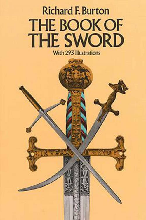 Cover of the book The Book of the Sword by Sir Richard F. Burton, Dover Publications