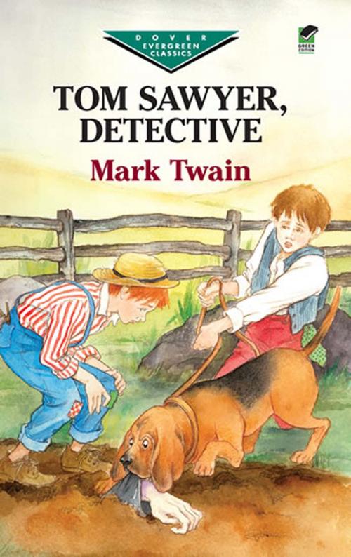 Cover of the book Tom Sawyer, Detective by Mark Twain, Dover Publications