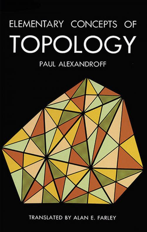 Cover of the book Elementary Concepts of Topology by Paul Alexandroff, Dover Publications