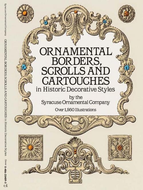 Cover of the book Ornamental Borders, Scrolls and Cartouches in Historic Decorative Styles by Syracuse Ornamental Co., Dover Publications