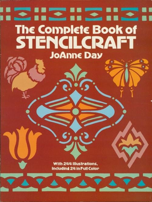 Cover of the book The Complete Book of Stencilcraft by JoAnne Day, Dover Publications