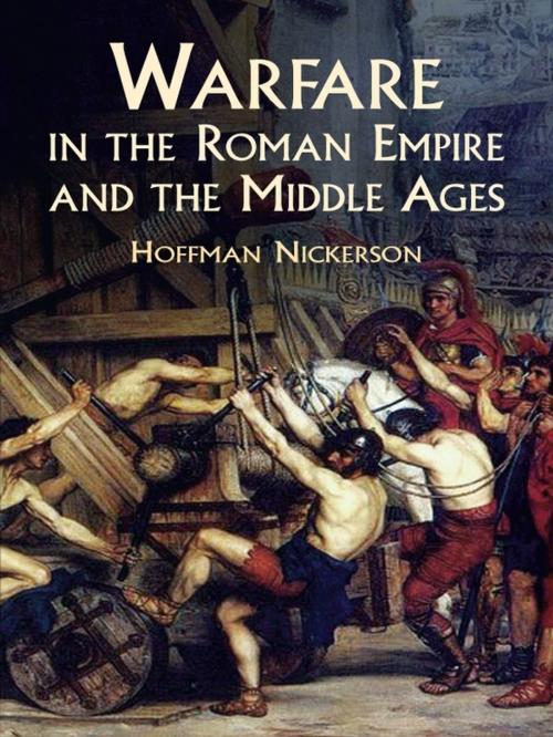Cover of the book Warfare in the Roman Empire and the Middle Ages by Hoffman Nickerson, Dover Publications