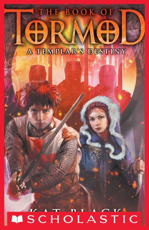 Cover of the book The Book of Tormod #3: A Templar's Destiny by Kat Black, Scholastic Inc.