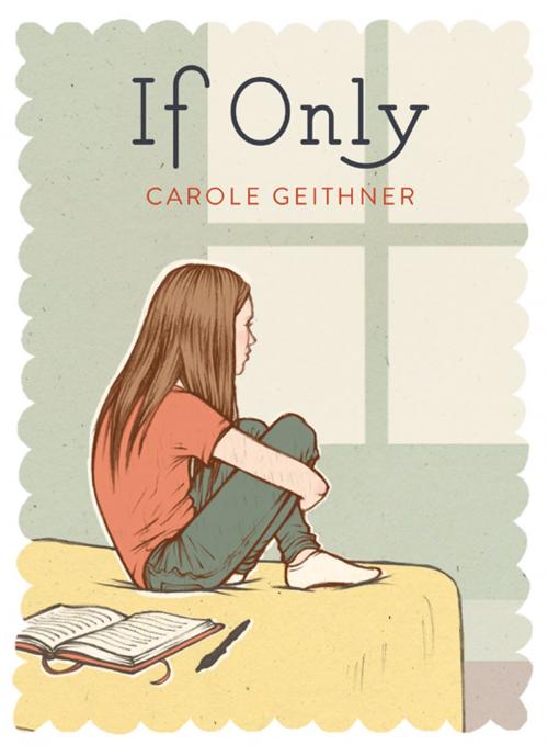 Cover of the book If Only by Carole Geithner, Scholastic Inc.