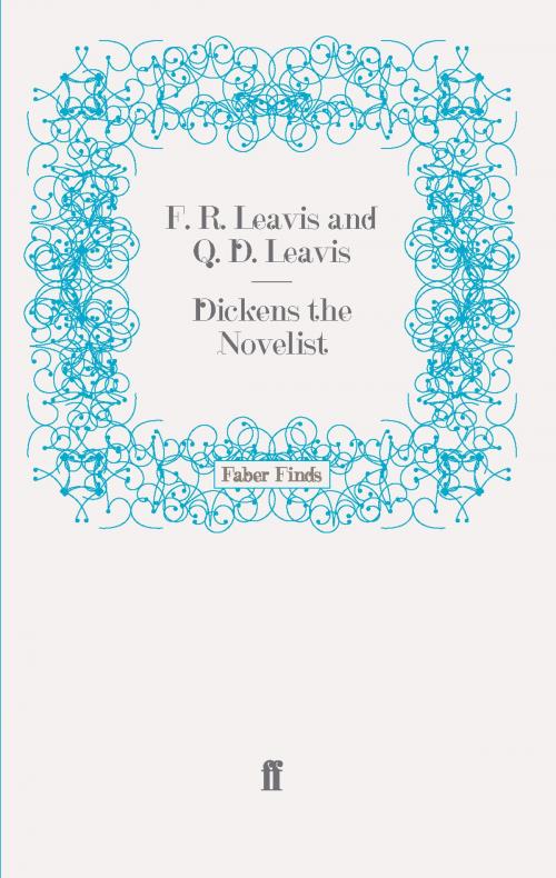 Cover of the book Dickens the Novelist by F. R. Leavis, Faber & Faber