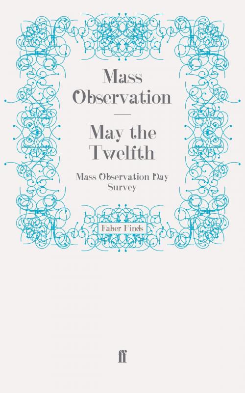 Cover of the book May the Twelfth by Mass Observation, Faber & Faber