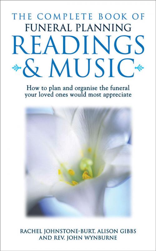 Cover of the book Complete Book of Funeral Planning, Readings and Music by Revd. John Wynburne, Alison Gibbs and Rachel Johnstone-Burt, W. Foulsham & Co. Ltd