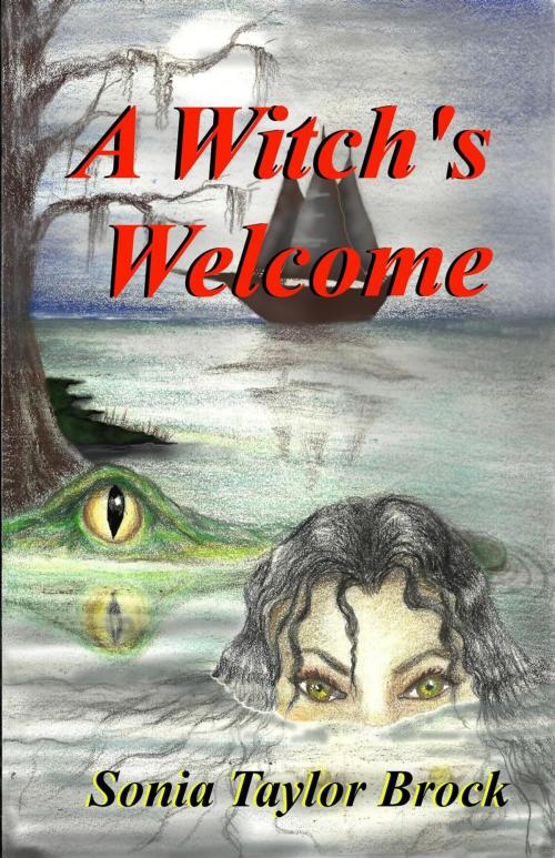 Cover of the book A Witch's Welcome by Sonia Taylor Brock, Sonia Taylor Brock