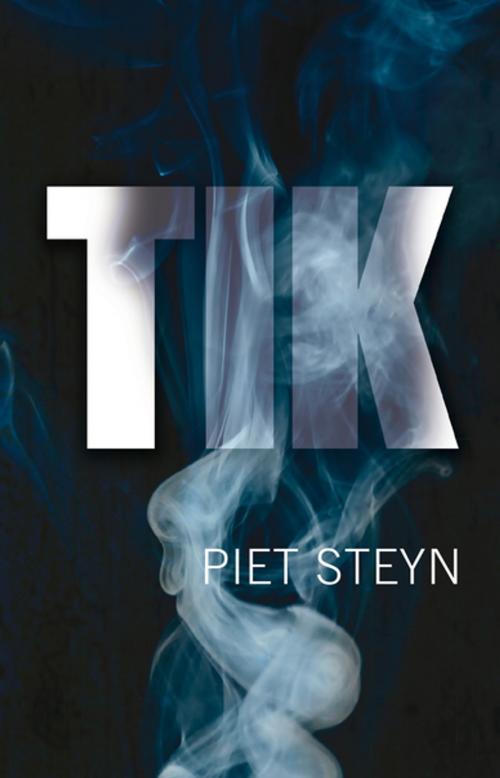 Cover of the book Tik by Piet Steyn, Tafelberg