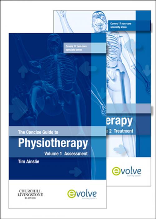 Cover of the book The Concise Guide to Physiotherapy - 2-Volume Set E-Book by Tim Ainslie, MSc, MCSP, MMACP, Elsevier Health Sciences