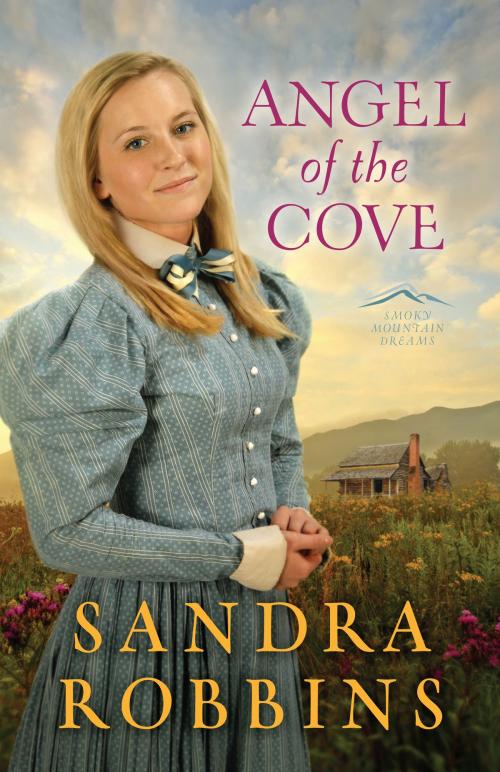 Cover of the book Angel of the Cove by Sandra Robbins, Harvest House Publishers