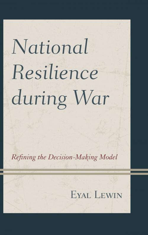 Cover of the book National Resilience during War by Eyal Lewin, Lexington Books
