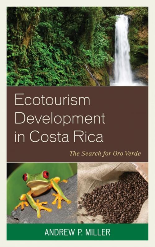 Cover of the book Ecotourism Development in Costa Rica by Andrew P. Miller, Lexington Books
