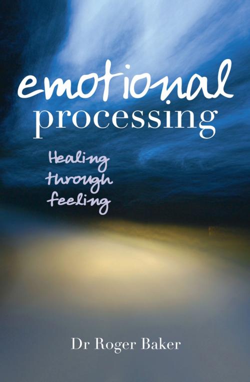 Cover of the book Emotional Processing by Professor Roger Baker, Lion Hudson LTD