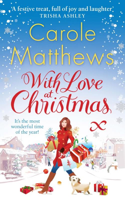 Cover of the book With Love at Christmas by Carole Matthews, Little, Brown Book Group