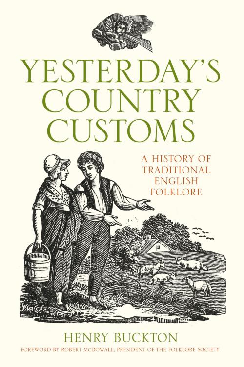 Cover of the book Yesterday's Country Customs by Henry Buckton, The History Press