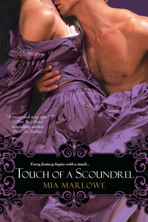 Cover of the book Touch of a Scoundrel by Mia Marlowe, Kensington Books