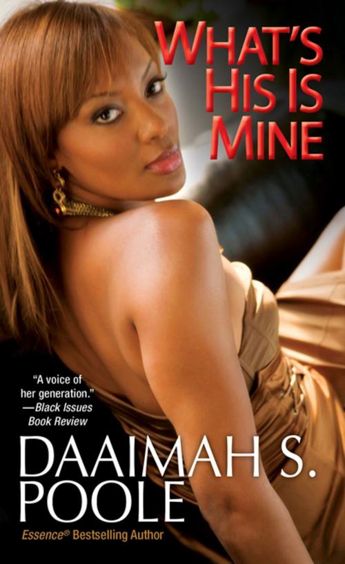 Cover of the book What's His Is Mine by Daaimah S. Poole, Kensington Books