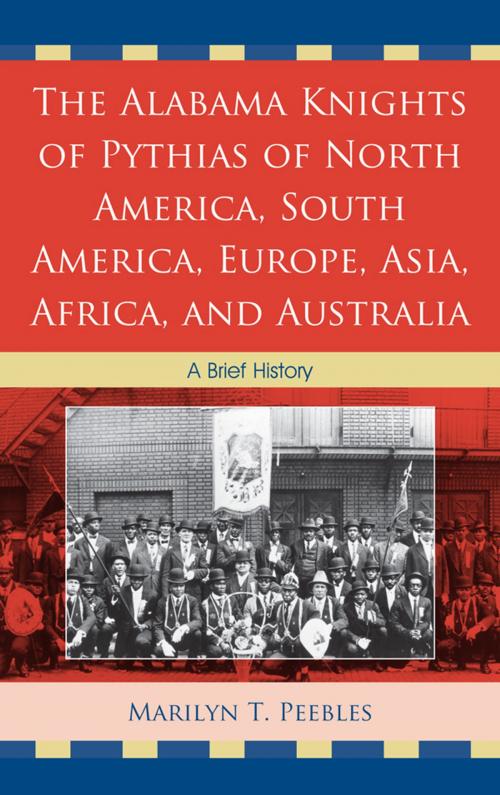 Cover of the book The Alabama Knights of Pythias of North America, South America, Europe, Asia, Africa, and Australia by Marilyn T. Peebles, UPA