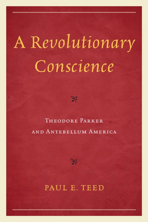 Cover of the book A Revolutionary Conscience by Paul E. Teed, UPA