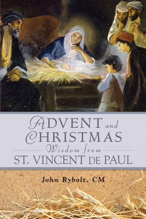 Cover of the book Advent and Christmas Wisdom From St. Vincent de Paul by John E. Rybolt, CM, Liguori Publications