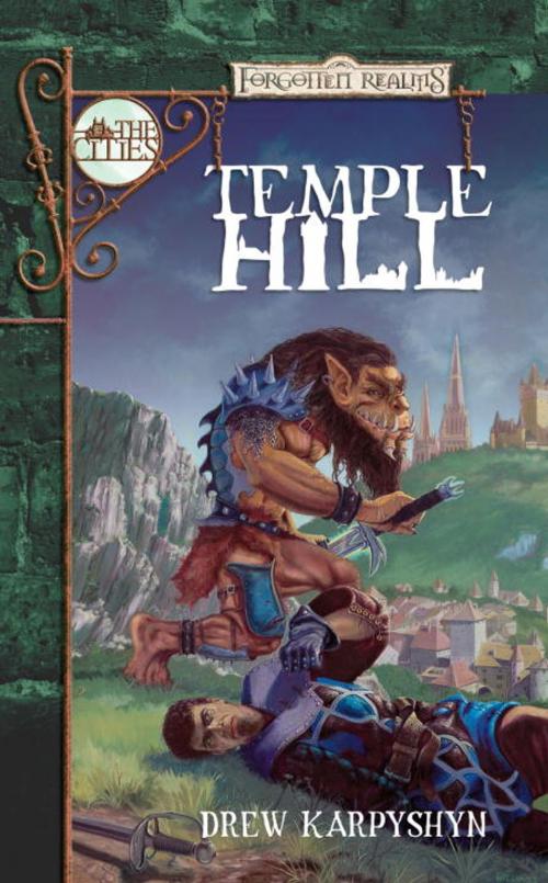 Cover of the book Temple Hill by Drew Karpyshyn, Wizards of the Coast Publishing