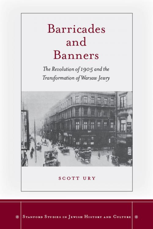 Cover of the book Barricades and Banners by Scott Ury, Stanford University Press