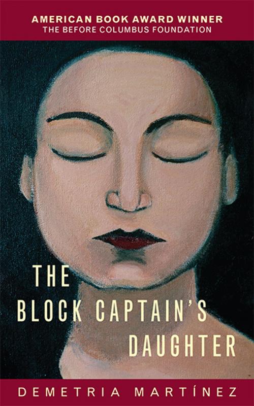 Cover of the book The Block Captain's Daughter by Demetria Martínez, University of Oklahoma Press