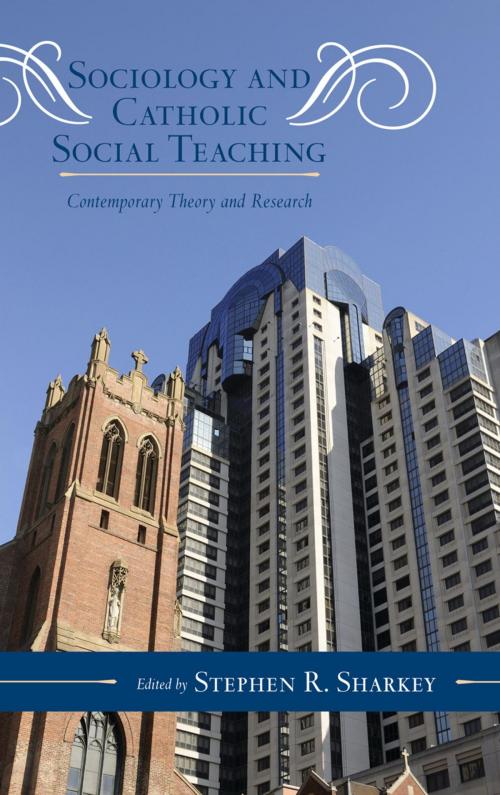 Cover of the book Sociology and Catholic Social Teaching by , Scarecrow Press