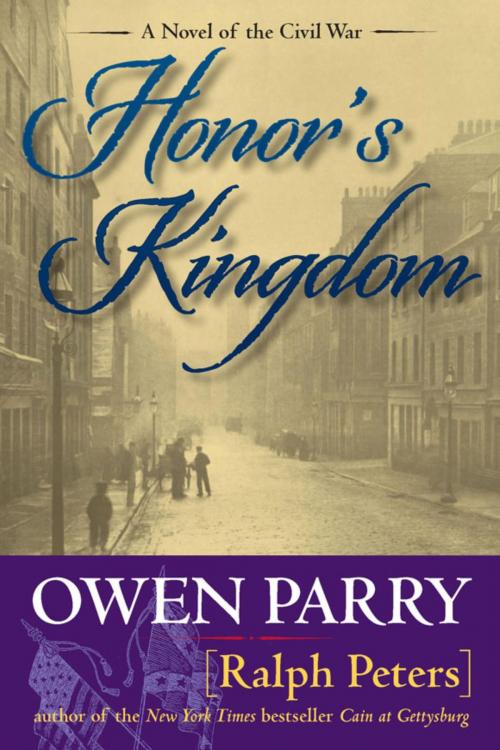 Cover of the book Honor's Kingdom by Ralph Peters, Owen Parry, Stackpole Books