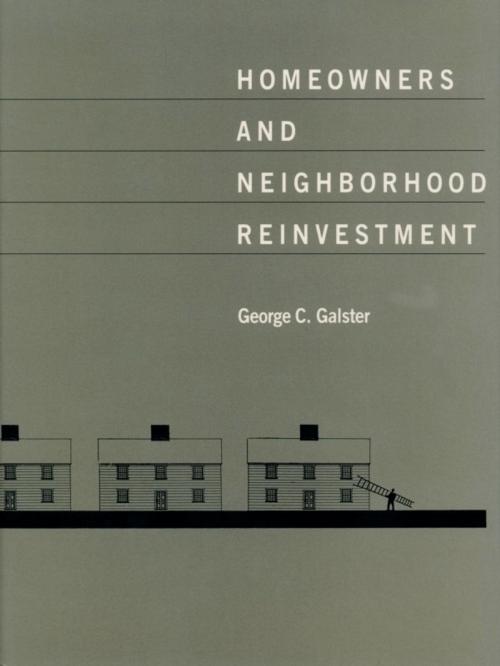 Cover of the book Homeowners and Neighborhood Reinvestment by George C. Galster, Duke University Press
