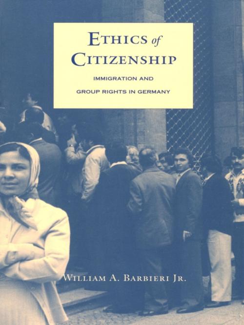 Cover of the book Ethics of Citizenship by William A. Barbieri Jr., Duke University Press