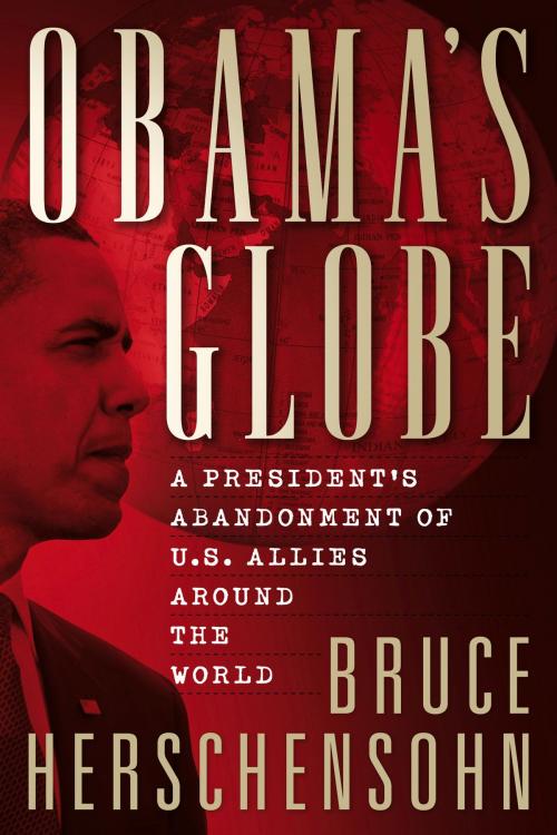 Cover of the book Obama's Globe by Bruce Herschensohn, Beaufort Books