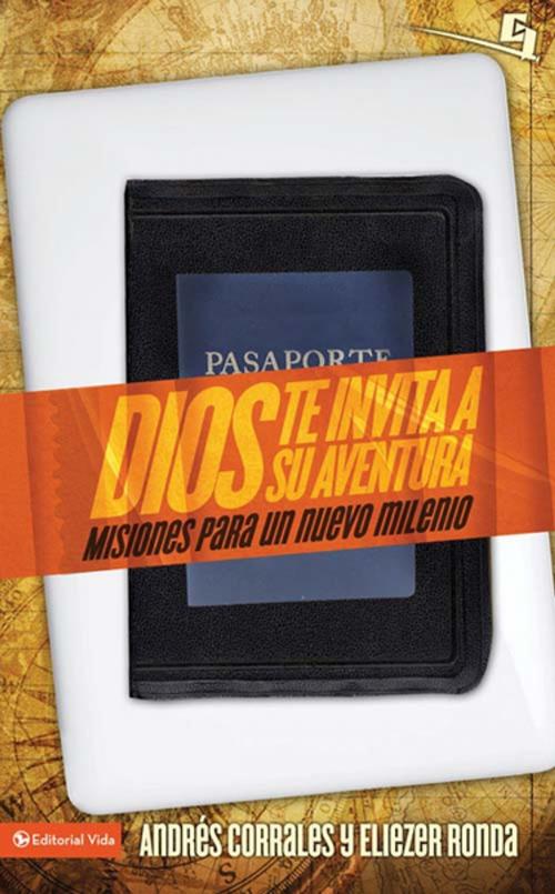 Cover of the book Dios te invita a su aventura by Eliezer Ronda, Andres Corrales, Vida