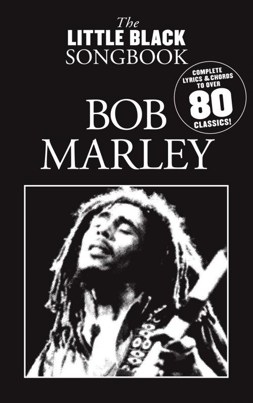 Cover of the book The Little Black Songbook: Bob Marley by Wise Publications, Music Sales Limited
