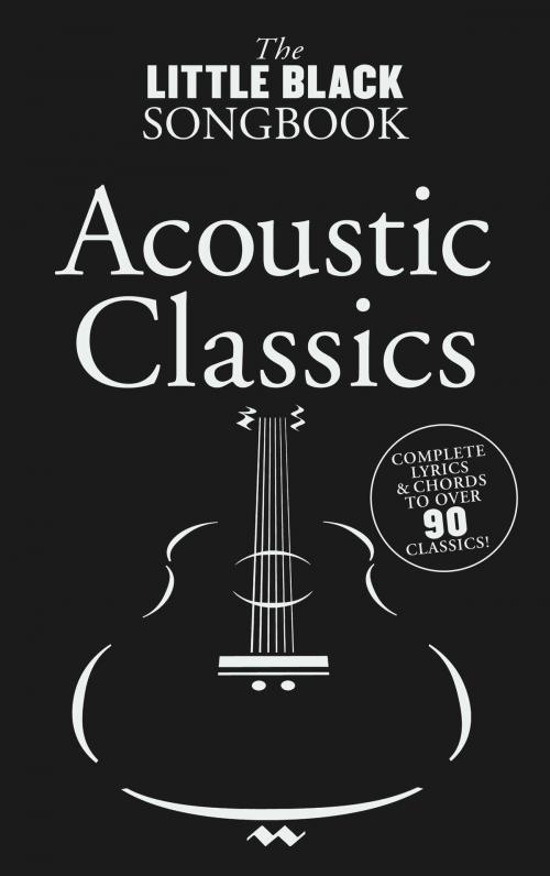Cover of the book The Little Black Songbook: Acoustic Classics by Wise Publications, Music Sales Limited