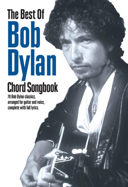 Cover of the book The Best of Bob Dylan Chord Songbook by Wise Publications, Music Sales Limited