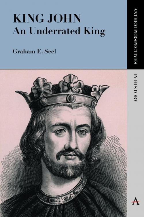 Cover of the book King John by Graham E. Seel, Anthem Press