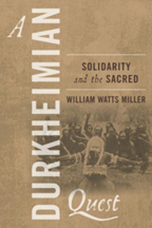 Cover of the book A Durkheimian Quest by William Watts Miller, Berghahn Books