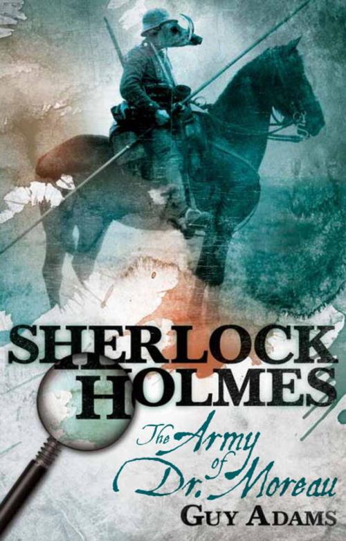 Cover of the book Sherlock Holmes: The Army of Doctor Moreau by Guy Adams, Titan