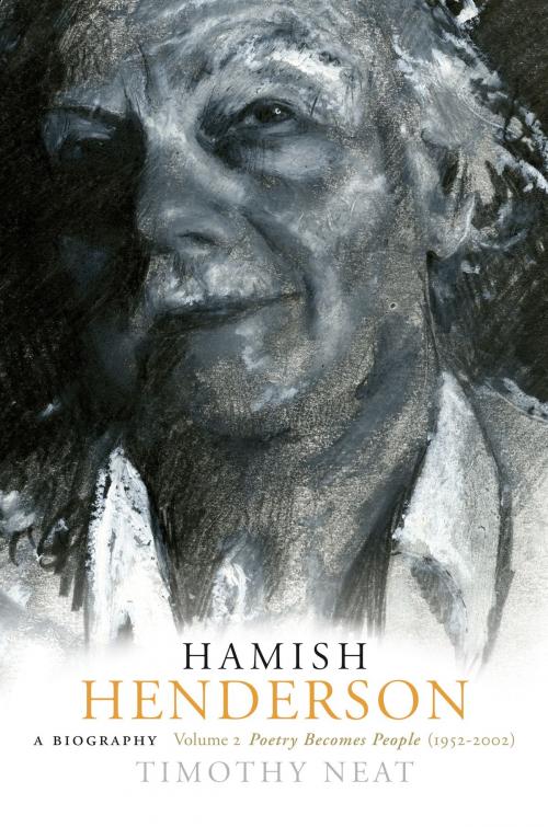 Cover of the book Hamish Henderson. Volume 2 by Timothy Neat, Birlinn