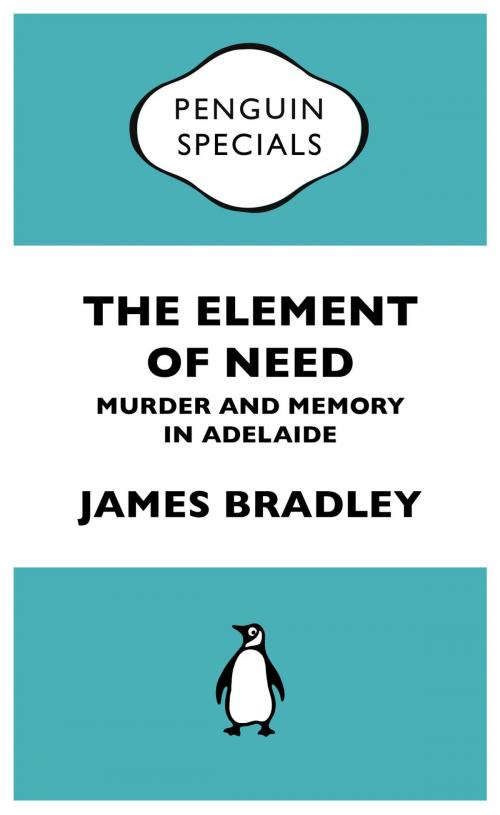 Cover of the book The Element Of Need by James Bradley, Penguin Books Ltd