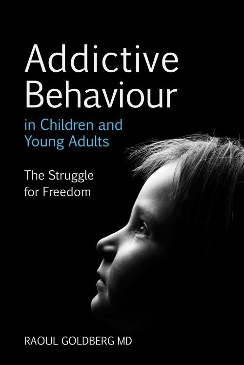 Cover of the book Addictive Behaviour in Children and Young Adults by Raoul Goldberg, Floris Books