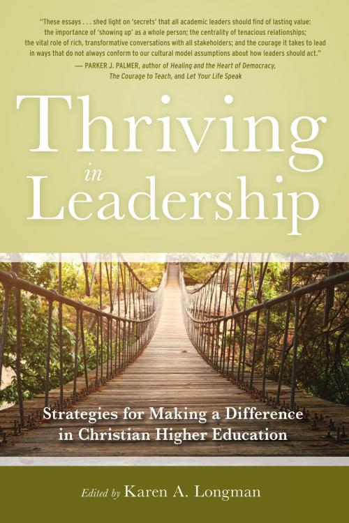 Cover of the book Thriving in Leadership by Karen A. Longman, Abilene Christian University Press