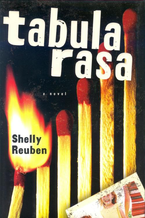 Cover of the book Tabula Rasa by Shelly Reuben, Bernard Street Books