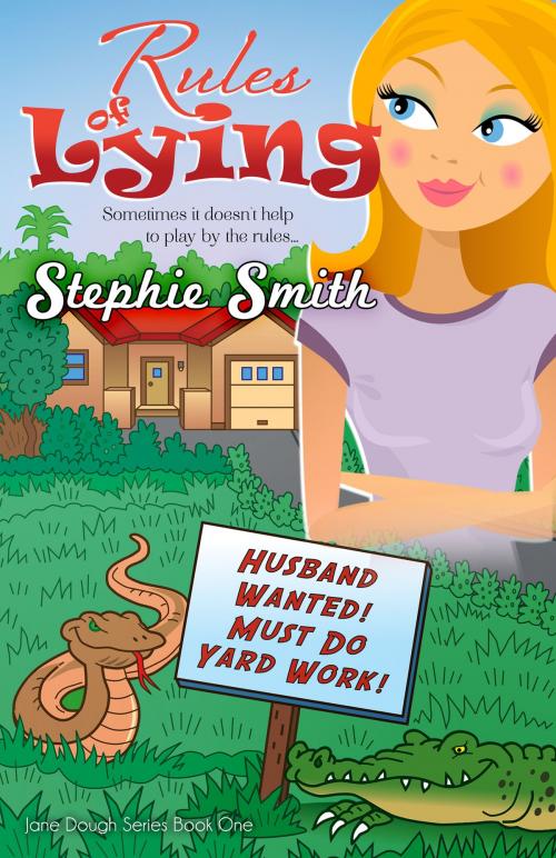 Cover of the book Rules of Lying by Stephie Smith, Wentworth Publishing