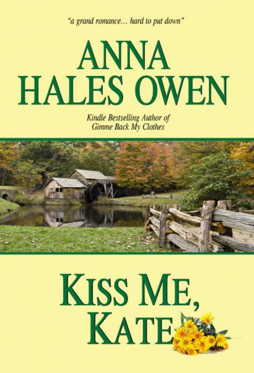 Cover of the book Kiss Me, Kate by Nancy Mucklow, Michael Grass House