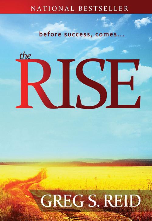 Cover of the book The Rise by Greg S. Reid, Sherpa Press